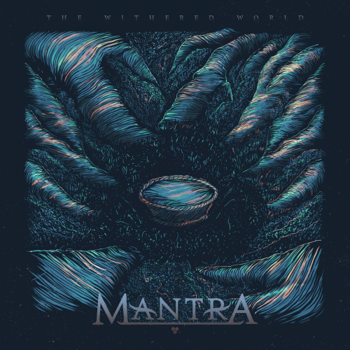 Mantra (UK) : The Withered World